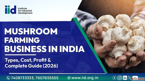 Mushroom Farming Business in India - Cost Profit Complete Guide 2026