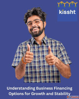 Understanding Business Financing Options for Growth and Stab...