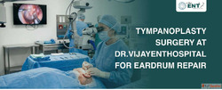 Tympanoplasty Surgery at drvijayenthospital for Eardrum Repa...