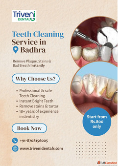 Professional Teeth Cleaning in Badhra Triveni Dental
