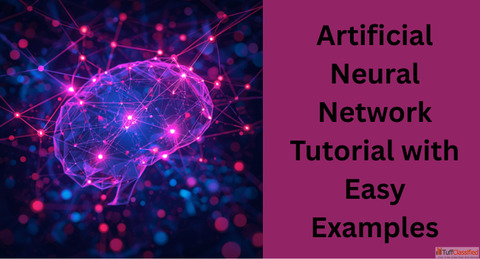 Learn Artificial Neural Network Tutorial Step-by-Step for Beginners