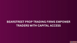 BearStreet Prop Trading Firms Empower Traders With Capital A...