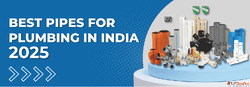 Best Pipes For Plumbing in India