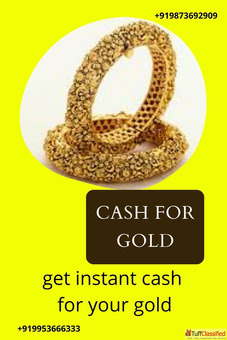 Come with any amount of gold and get instant cash on your gold.