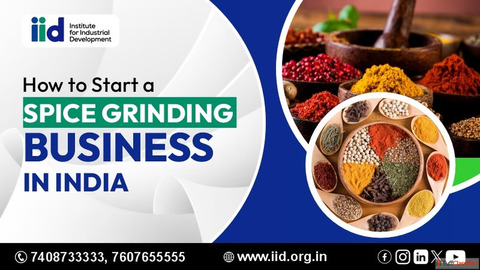 How to Start a Spice Grinding Business in India Complete Guide