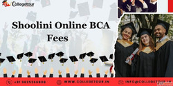 Shoolini Online BCA fees