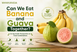 Can We Eat Guava and Banana Together Ayurveda Food Combinati...