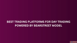 Best Trading Platforms for Day Trading Powered by BearStreet...