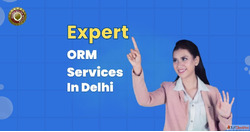 Expert ORM Services in Delhi to Boost Your Online Reputation