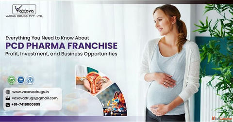 PCD Pharma Franchise Business in India - Vaxova Drugs