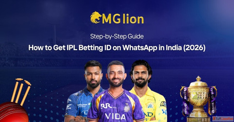 How to Get IPL Betting ID on WhatsApp in India 2026 - Step-by-Step Guide -Mglion