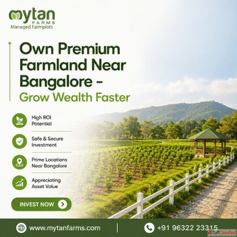Agriculture Property Investment in Bangalore - High ROI Farmland Opportunities Near Bangalore
