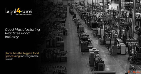 Good Manufacturing Practices in Food Industry Complete Guide for India 2026