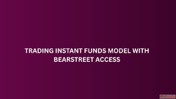 Trading Instant Funds Model with BearStreet Access