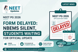 NEET PG 2026 Application Form Delayed - NBEMS Yet to Announc...