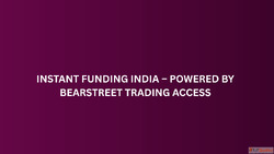 Instant Funding India - Powered by BearStreet Trading Access