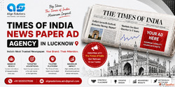 Times of India News Paper Ad agency in Lucknow