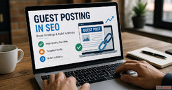 Guest Posting in SEO Your Ultimate Free Guide for 2026 to Bu...