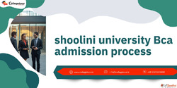 Shoolini University BCA Admission Process