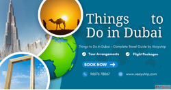 Things to Do in Dubai Best Dubai Travel Guide by Vaayutrip