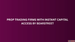 Prop Trading Firms with Instant Capital Access by BearStreet