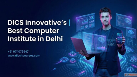 Best Computer Institute in Delhi for Career-Focused IT Training DICS