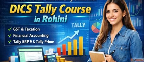 Best Tally Course in Delhi with GST Training Certification DICS