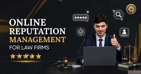 Online Reputation Management for Law Firms Benefits Explained