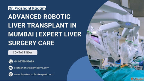 Advanced Robotic Liver Transplant in Mumbai Expert Liver Surgery Care