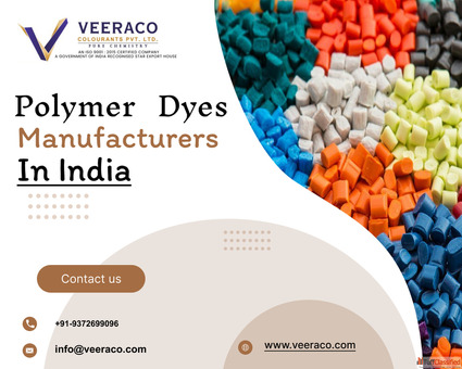 Leading Polymer Dyes Manufacturers In India - Veeraco Colourants