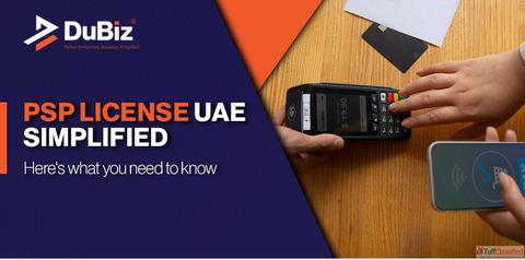How to Get a PSP License UAE for Your Business