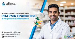 Low-Investment Pharma Franchise in Haryana
