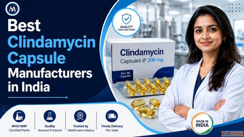 Best Clindamycin Capsule Manufacturers in India
