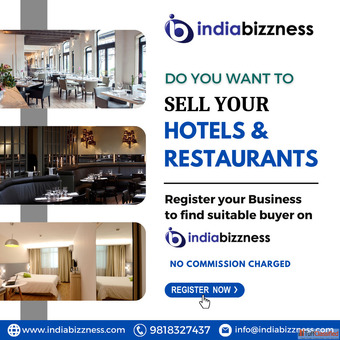 List Free Your Hotel or Restaurant for Sale at IndiaBizzness