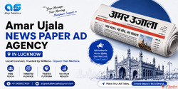Amar Ujala News Paper Ad agency in Lucknow