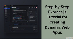 Step-by-Step Expressjs Tutorial for Creating Dynamic Web App...