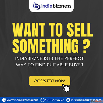 Want to Sell Something Quickly - Connect with Buyers at IndiaBizzness