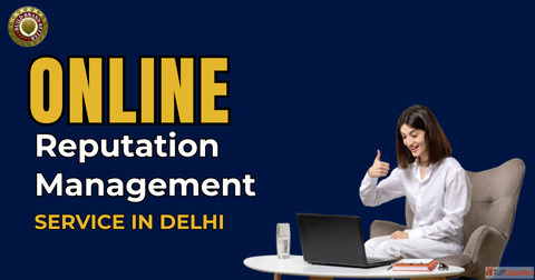 Expert Online Reputation Management Solutions in Delhi