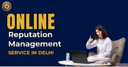 Expert Online Reputation Management Solutions in Delhi