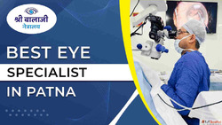 Advanced Eye Treatment at the Best Eye Hospital in Patna