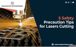 5 Safety Precaution Tips for Laser Cutting