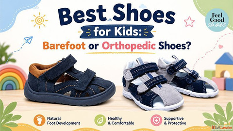 Best Shoes for Kids Barefoot or Orthopedic Shoes