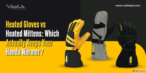 Heated Gloves vs Heated Mittens Which Actually Keeps Your Hands Warmer