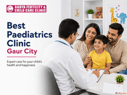 Best Paediatrics Clinic Gaur City Child Care