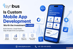 Is Custom Mobile App Development Worth the Investment in 202...