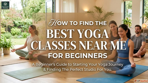 How to Find the Best Yoga Classes Near Me for Beginners