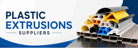 Plastic Extrusions Suppliers Delivering Precision Solutions for Modern Industries