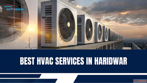 Best HVAC Services In Haridwar Roorkee