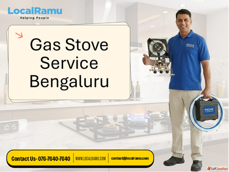 Your Kitchen Deserves a Working Gas Stove LocalRamu Conduct Gas Stove Repair Right in Bangalore