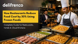DeliFresco Food Service LLP - Frozen Food Supplier for Resta...